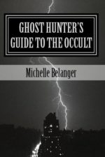 Michelle Belanger - Ghost Hunters Guide to the Occult