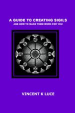 Vincent K. Luce - Guide to Creating Sigils