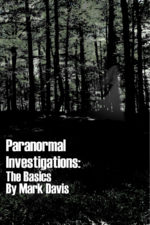 Mark Davis - Paranormal Investigations - Basics