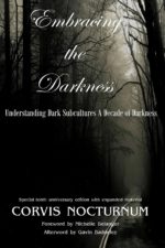 Corvis Nocturnum - Michelle Belanger - Embracing the Darkness - Understanding Dark Subcultures