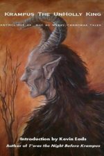 Krampus the Unholy King - Anthology of Not so Merry Christmas Tales