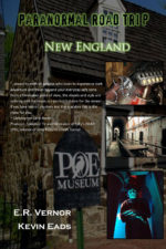 Paranormal Road Trip - New England by E. R. Vernor and Kevin Eads