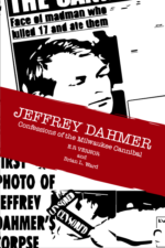 Jeffrey Dahmer - Confessions of the Milwaukee Cannibal by E. R. Vernor and Brian L. Ward