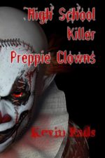 Kevin Eads - High School Killer Preppie Clowns