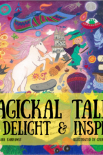 Diane Narraway - Cheryl Waldron - Magickal Tales to Delight & Inspire