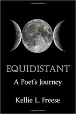 Kellie L. Freese - Equidistant - Poet's Journey