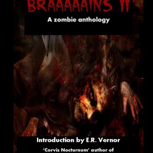 Braaaaains II - Zombie Anthology