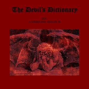 Ambrose Bierce - Devils Dictionary